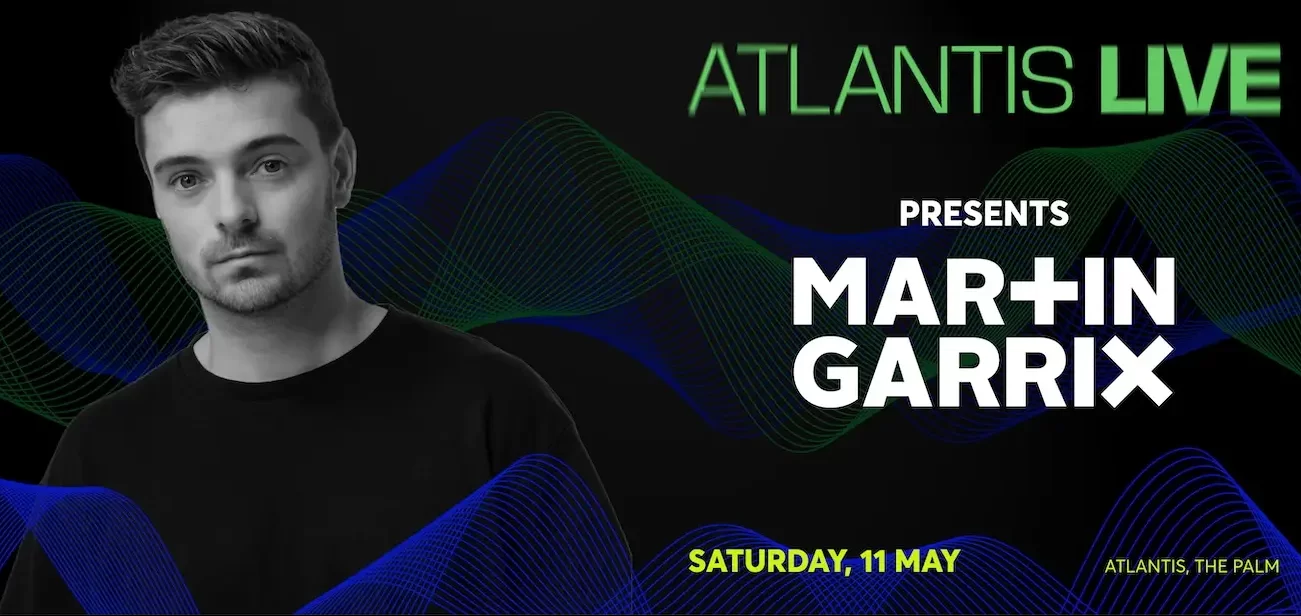 ATLANTIS LIVE presents Martin Garrix || Wow-Emirates