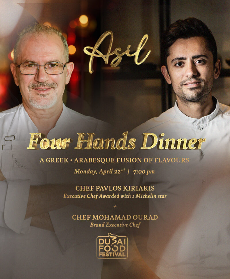 Asil Will Host First Ever Exquisite Four Hands Dinner With Michelin Star Chef Pavlos Kiriakis at the Dubai Food Festival