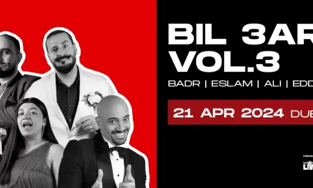 Dubai Comedy Festival presents Bil 3Arabi Vol. 3 Badr Eslam Ali Eddie Nermine at Dubai Opera || Wow-Emirates