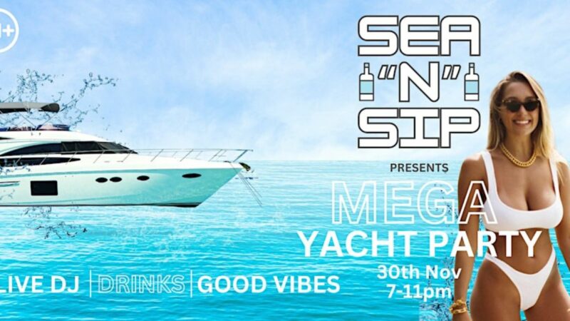 Sea "n" Sip Mega Yacht Party