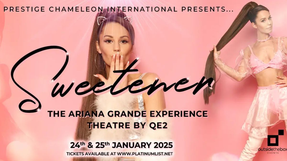 Sweetener - The Ariana Grande Experience