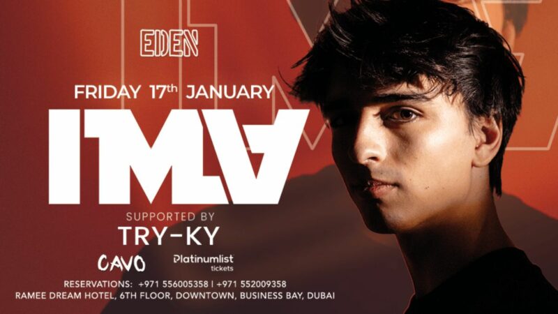 Eden Presents DJ IMLV Live in Dubai