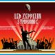 Led Zeppelin Symphonic: Rock Meets Symphony